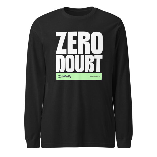 ZERO DOUBT - Unisex Long Sleeve Tee